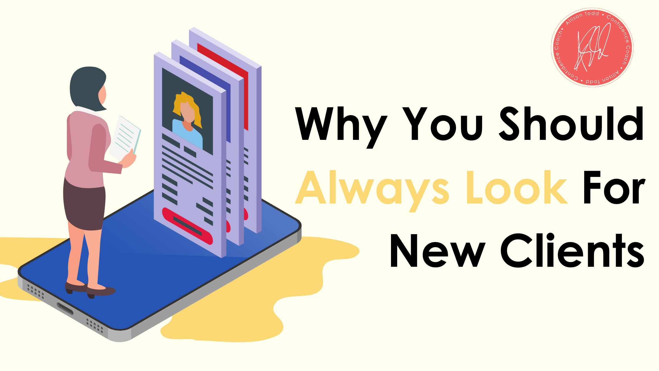 Why You Should Always Look For New Clients