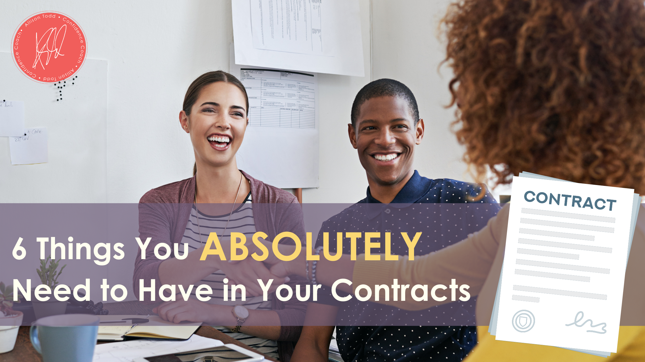 6 Things You Absolutely Need to Have in Your Contracts