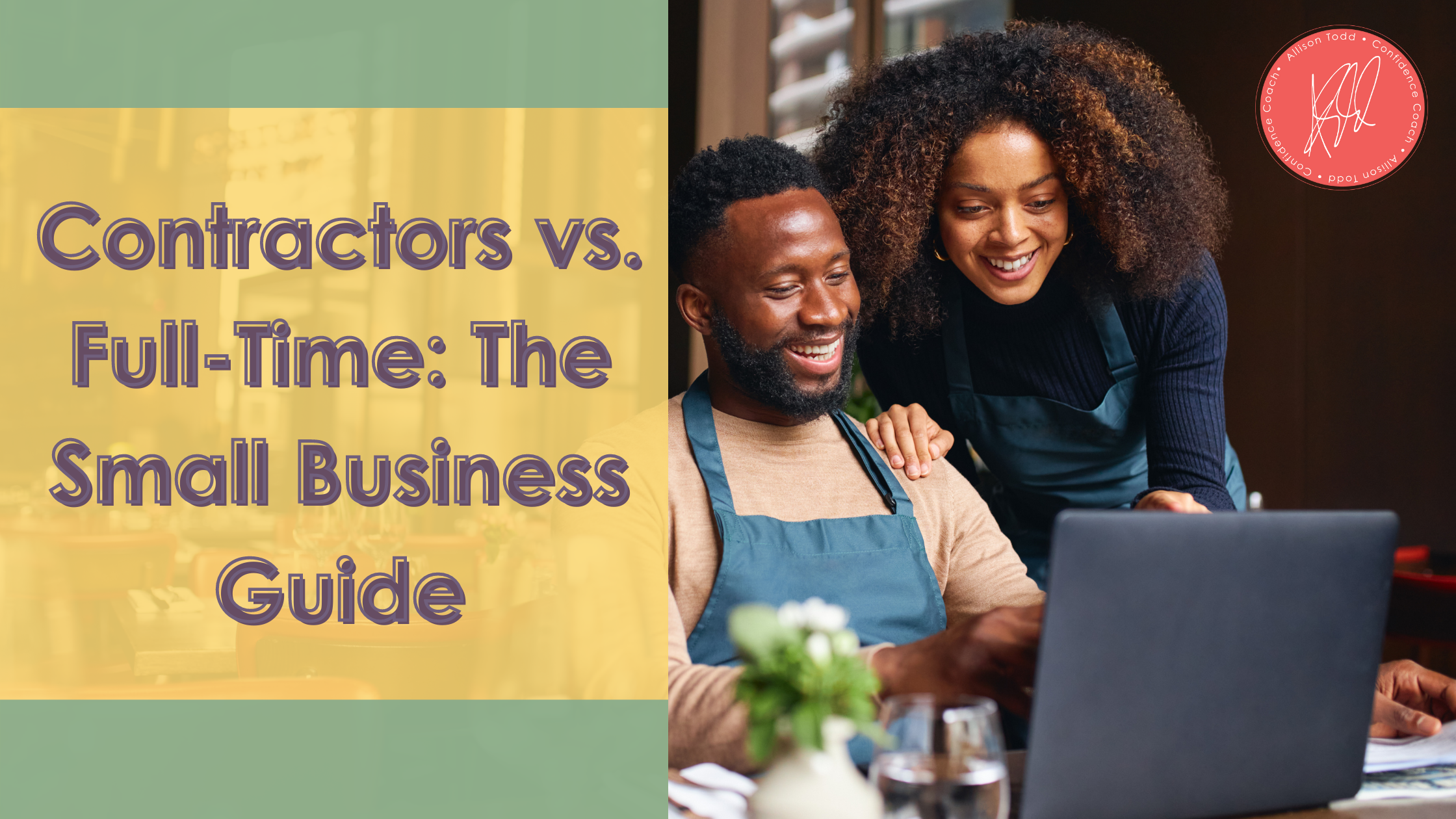 Contractors vs. Full-Time: The Small Business Guide
