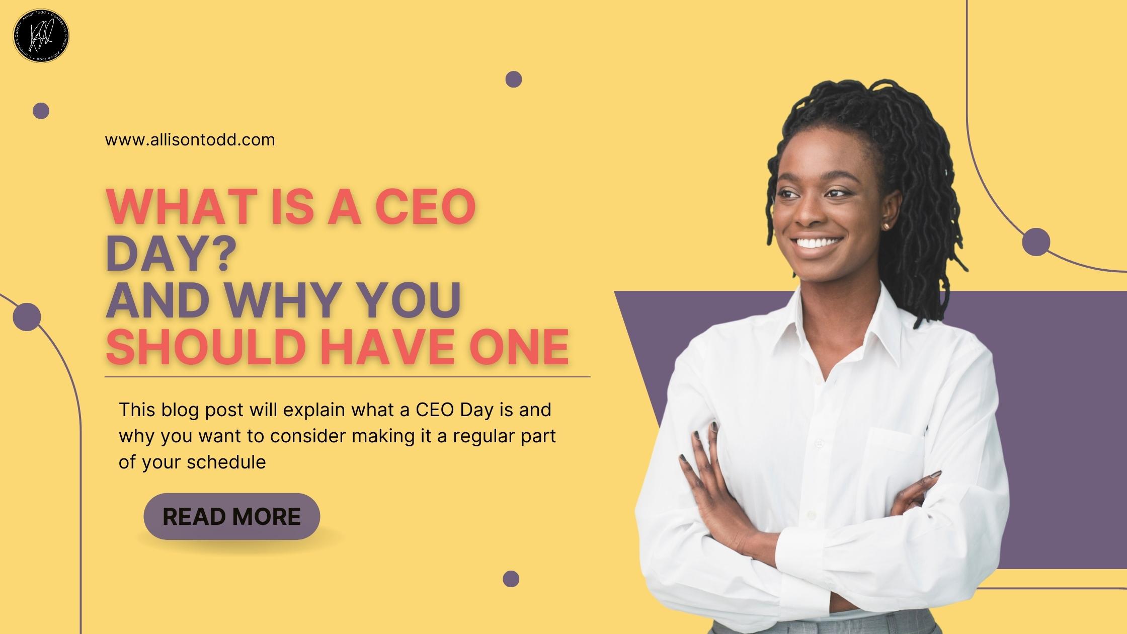 what is ceo day? and why you should have one